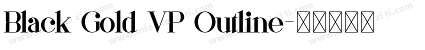 Black Gold VP Outline字体转换